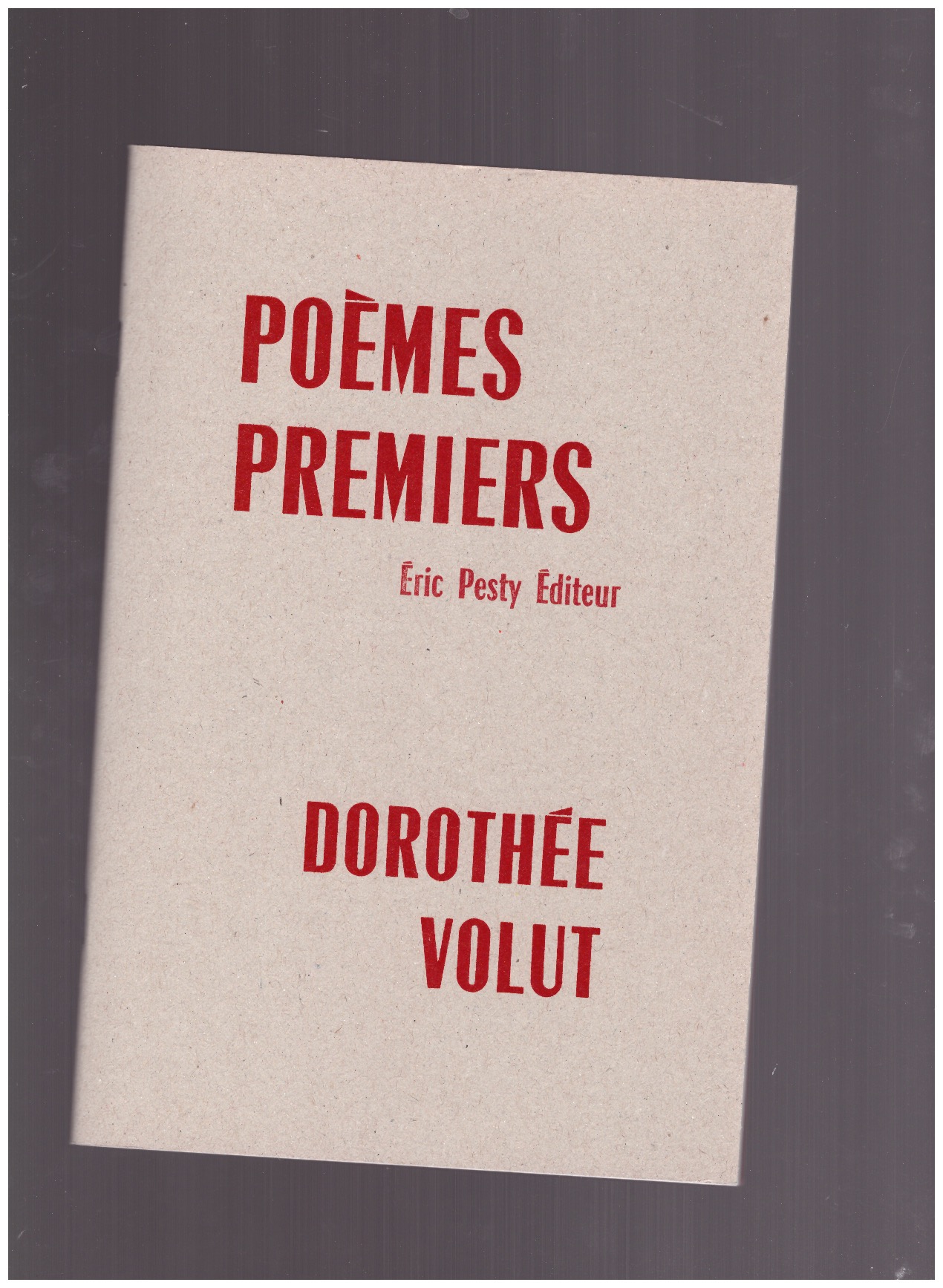 VOLUT, Dorothée - Poèmes premiers